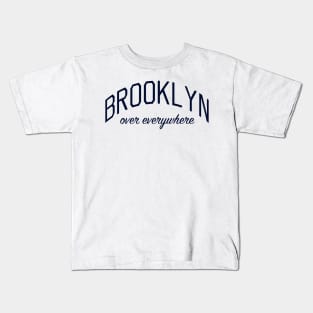 Brooklyn Over Everywhere Kids T-Shirt